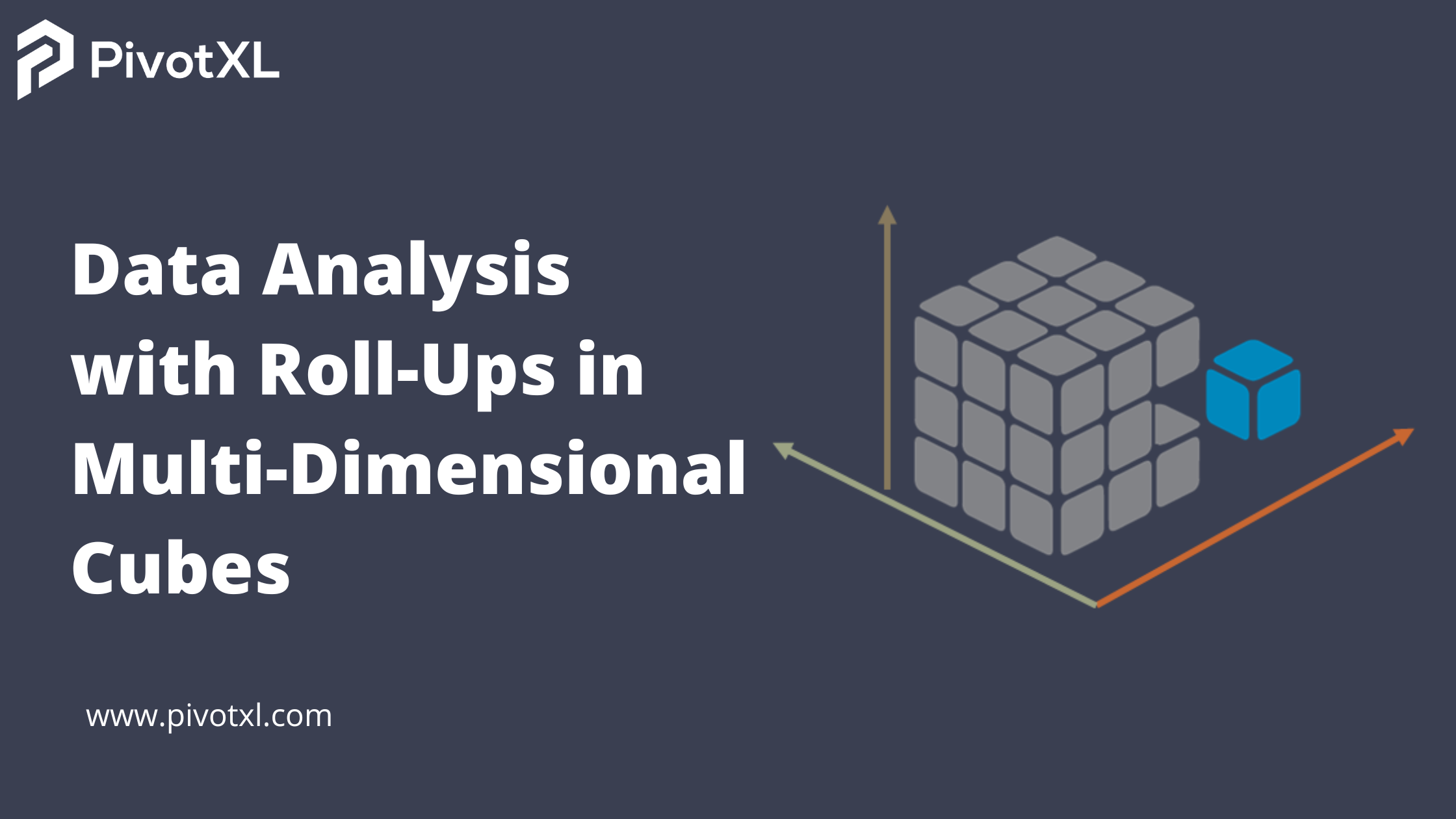 Data Analysis with Roll-Ups in Multi-Dimensional Cubes