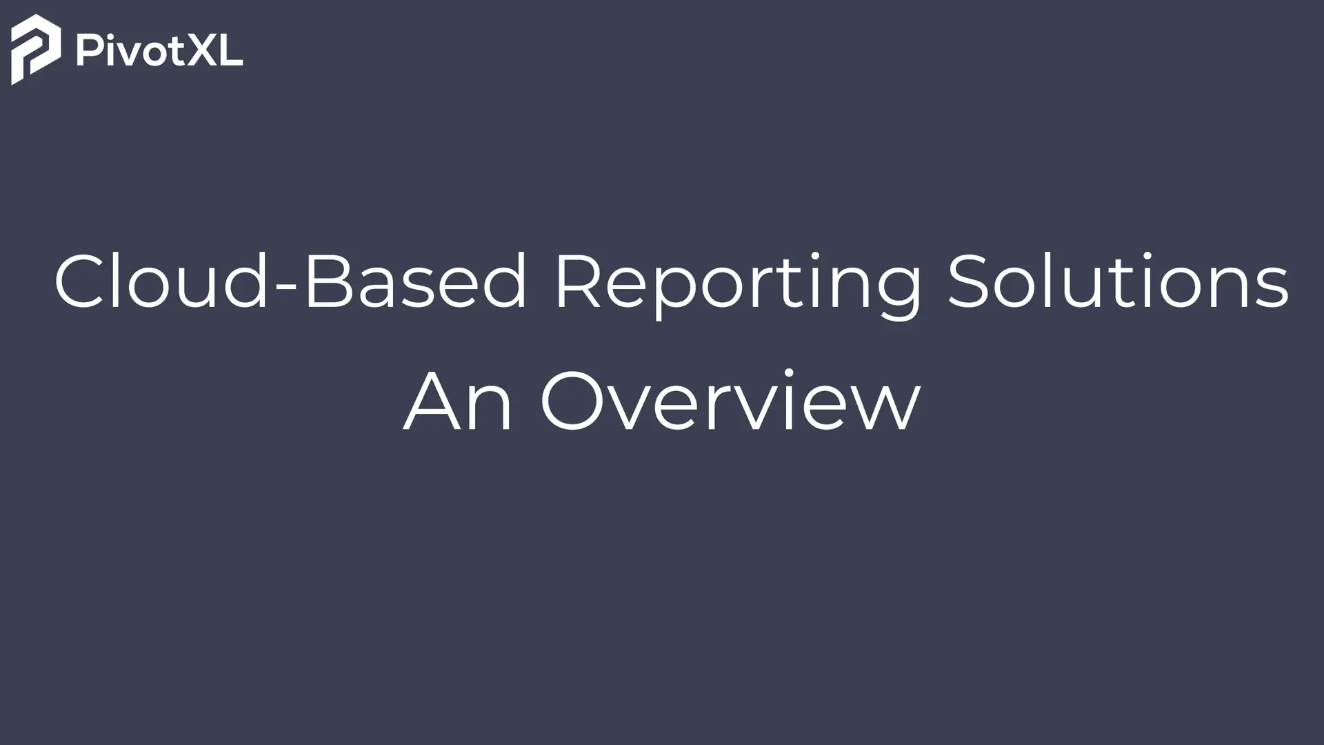 Cloud-Based Reporting Solutions