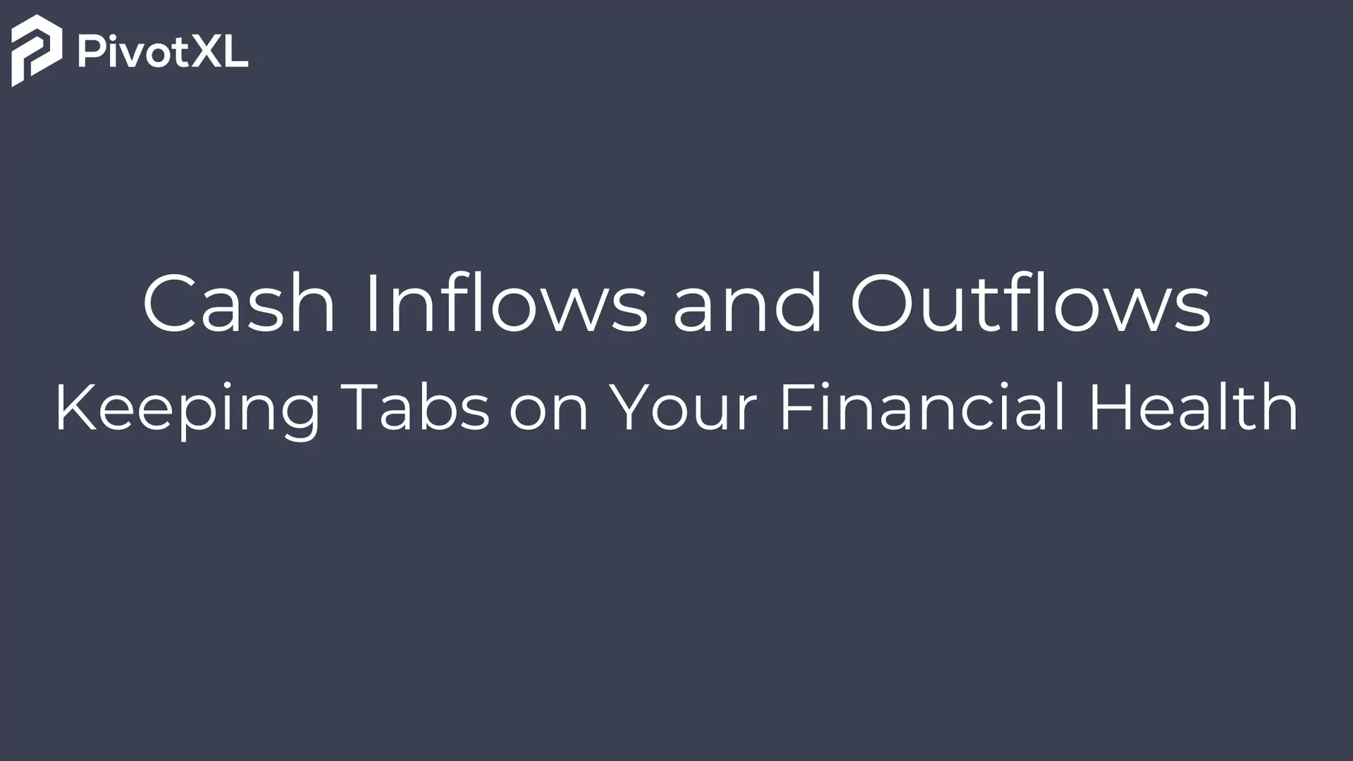 Cash Inflows and Outflows