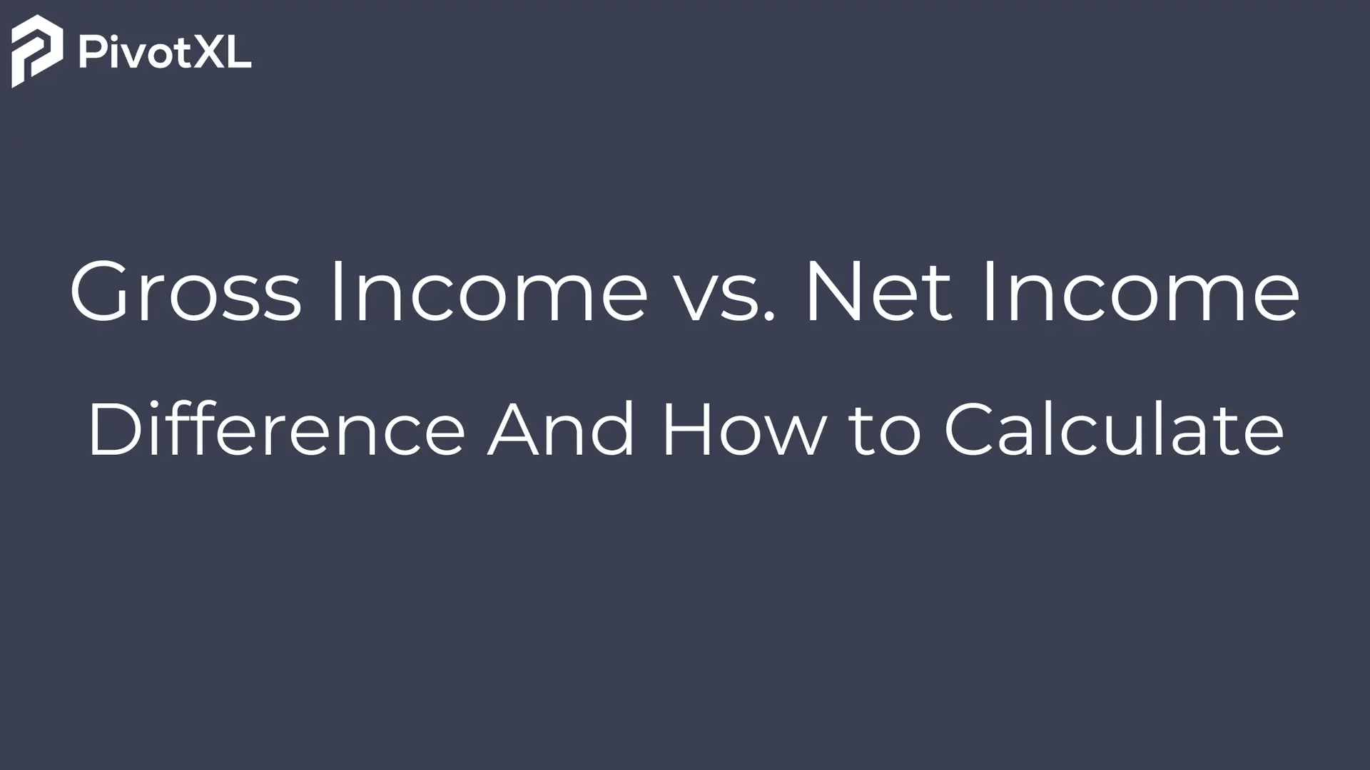 Gross Income vs. Net