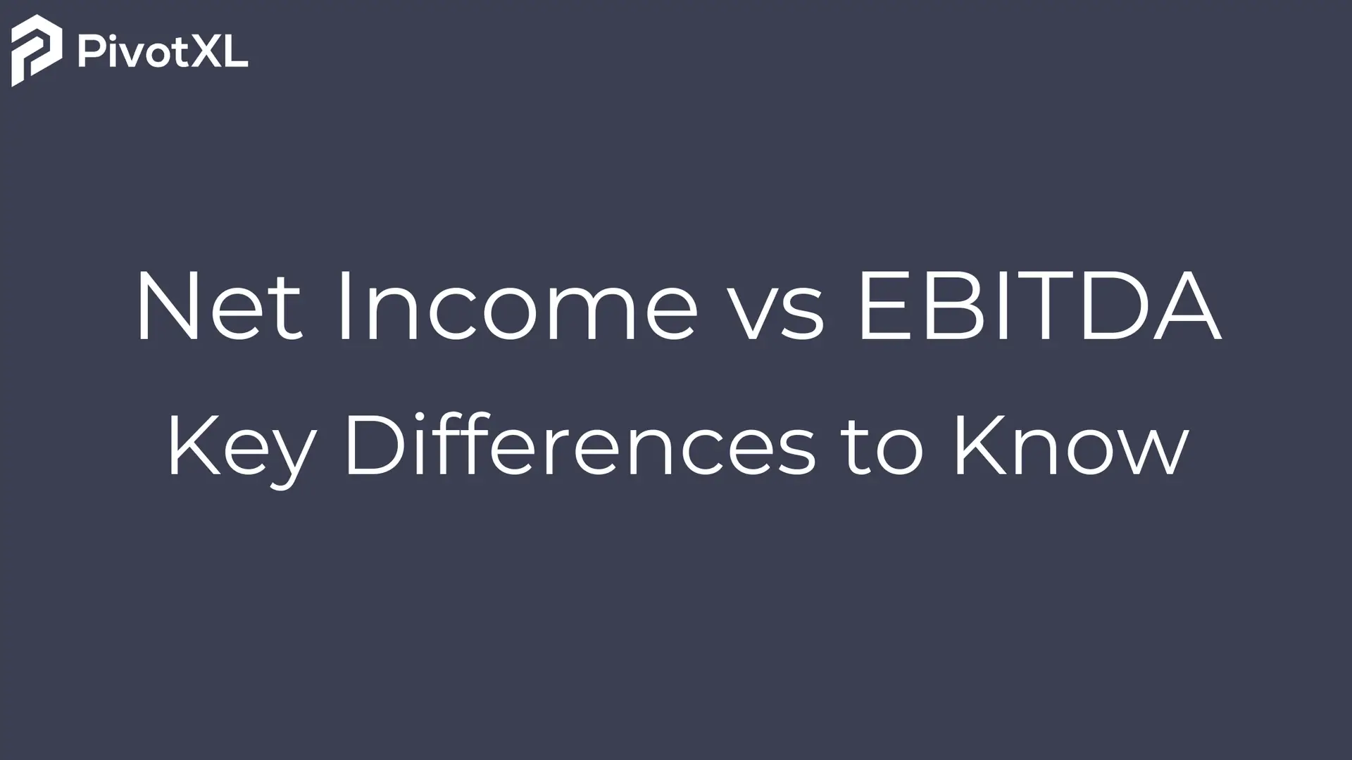 Net Income vs EBITDA