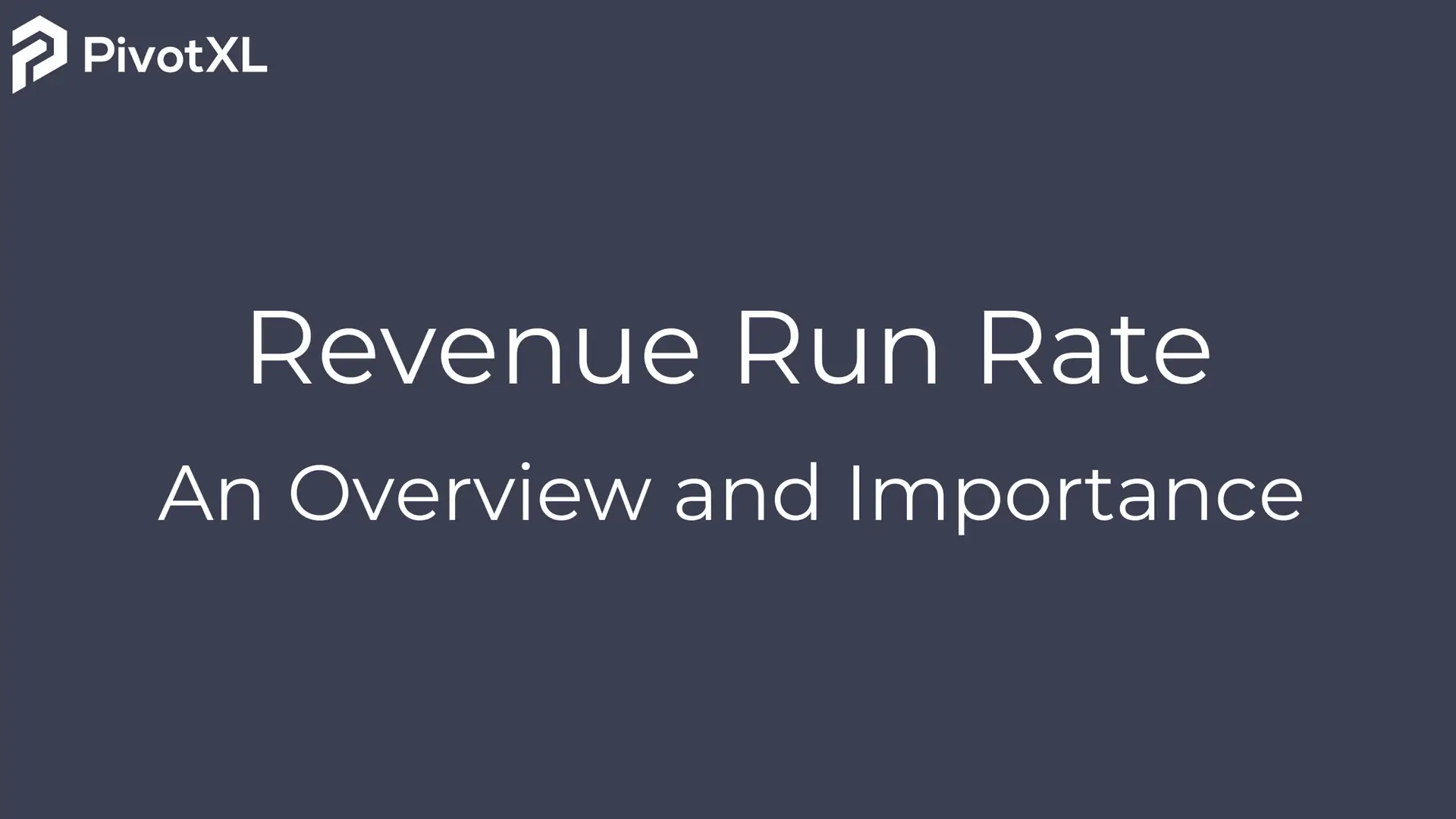 Revenue Run Rate