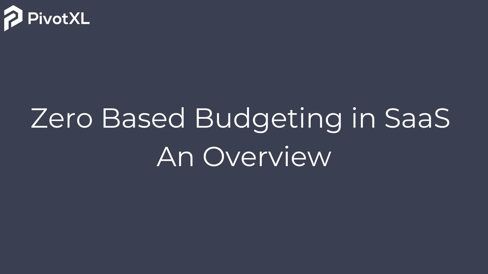 Zero Based Budgeting