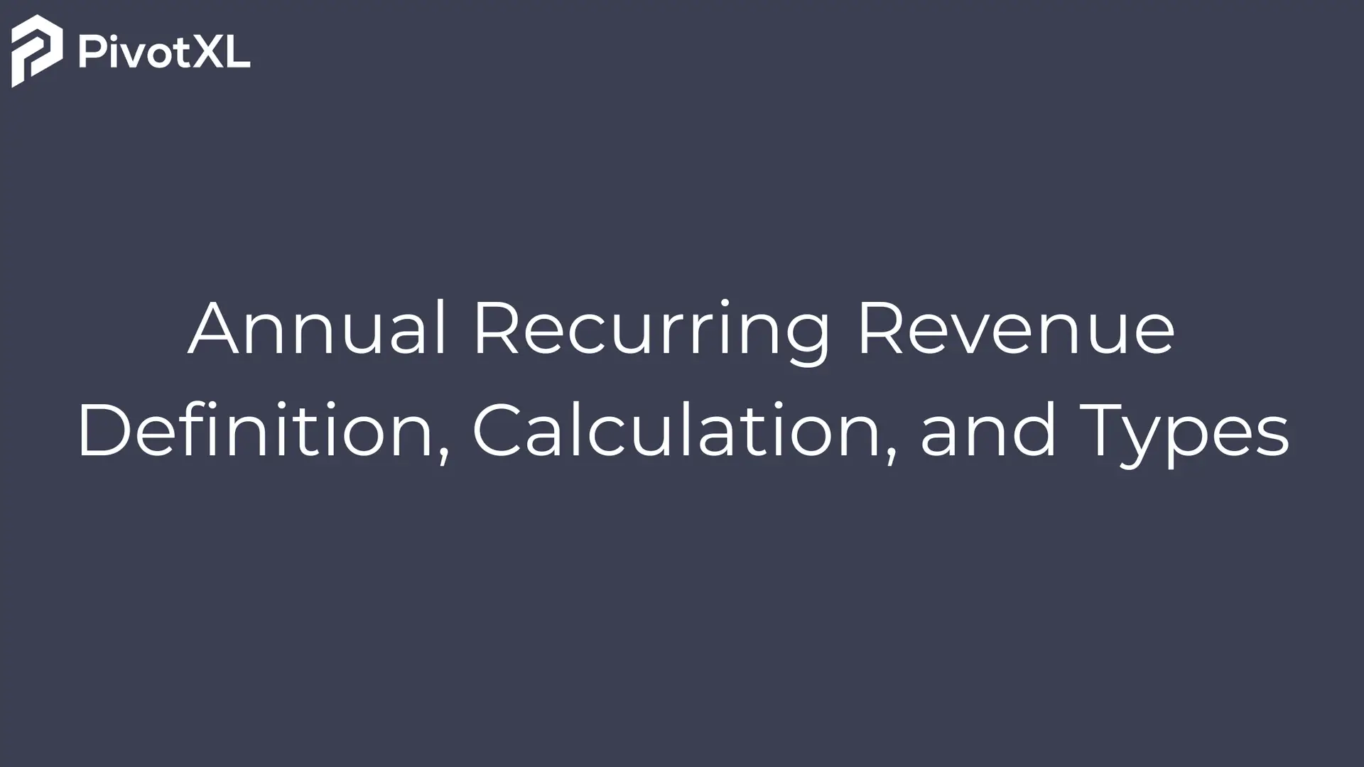 Annual Recurring Revenue