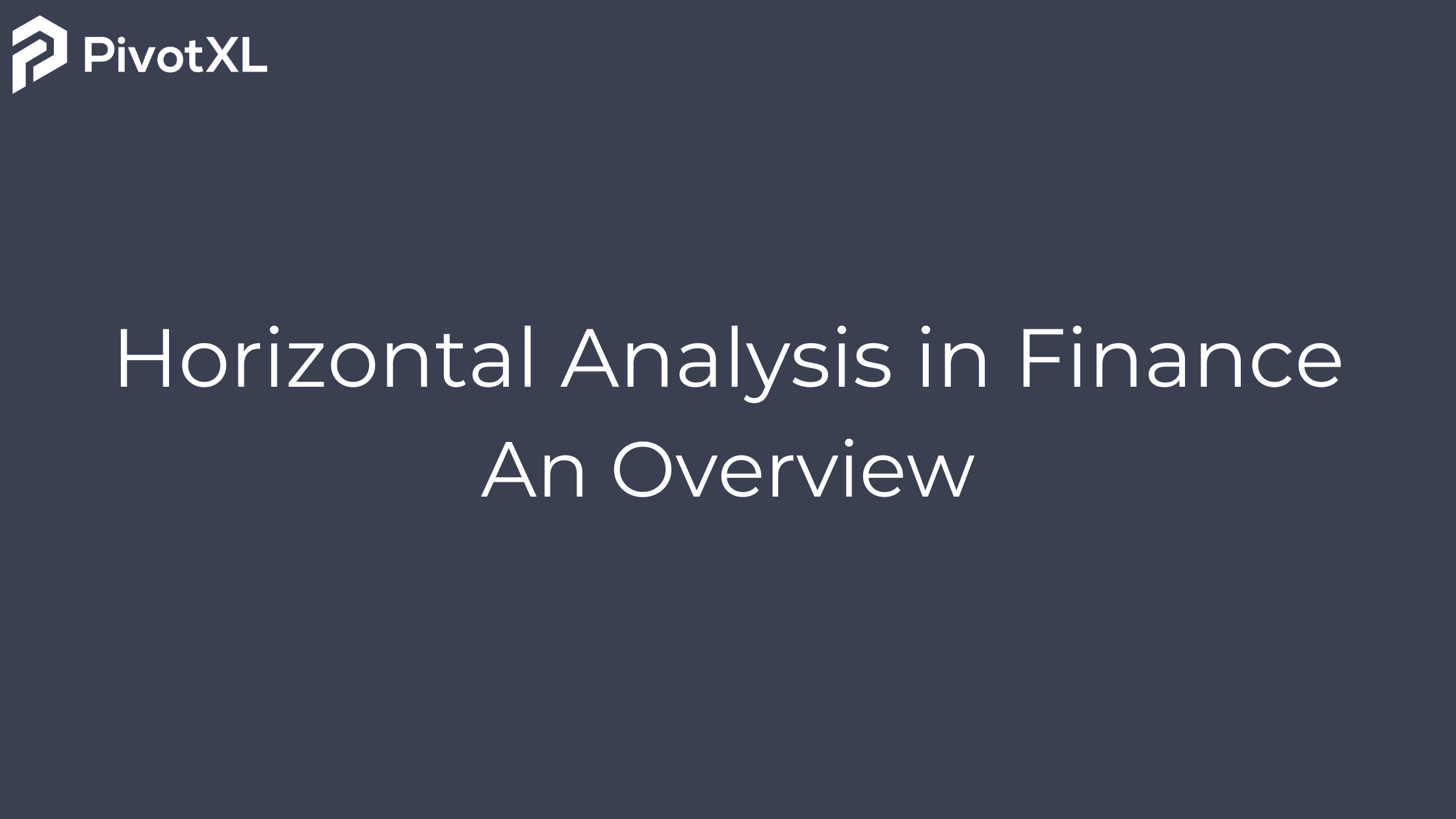 Horizontal Analysis in Finance: An Overview