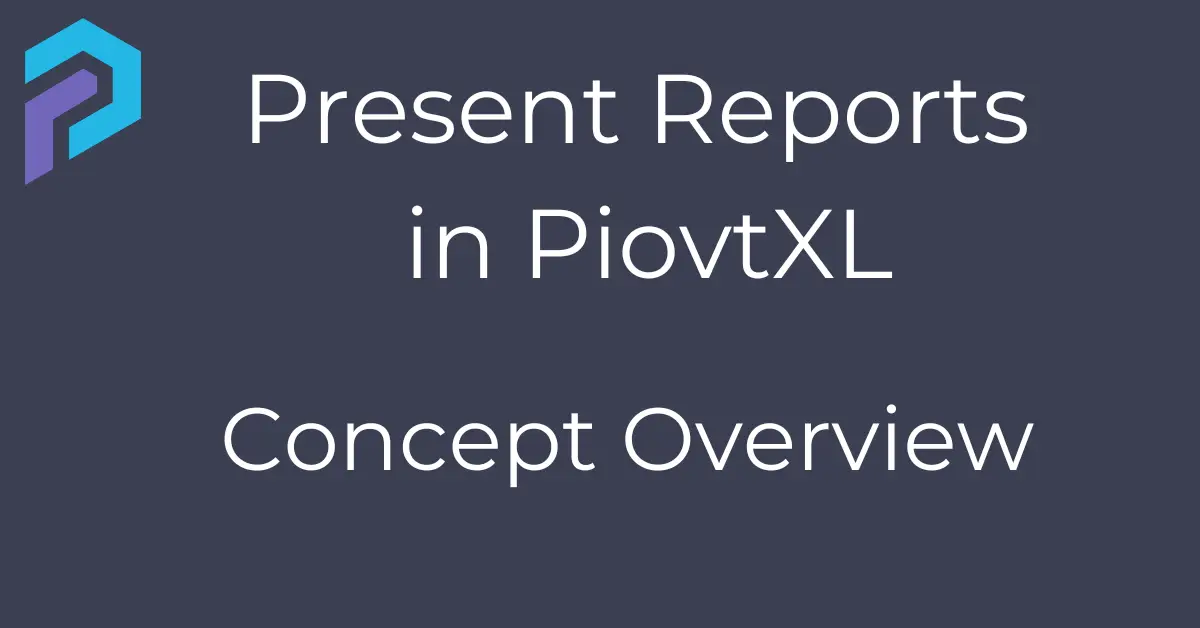 Business Partnering Through Actionable Reports in PivotXL